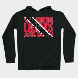 Trinidad Flag Where Legends Are Born - Tobago - Soca Mode Hoodie